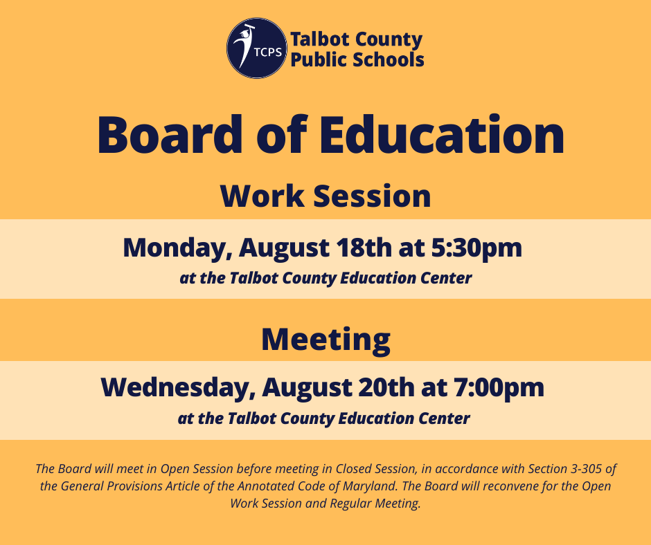Board of Education Work session - Monday August 18 at 5:30 pm, Board of Education Meeting August 20 at 7:00 pm