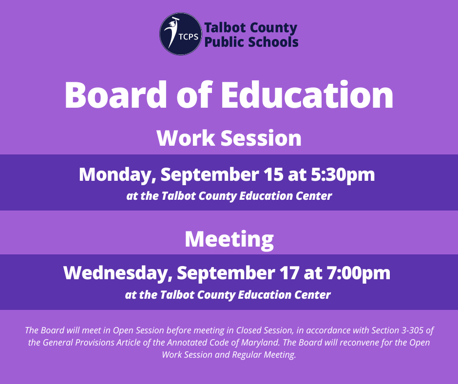 Board of Education Work session - Monday September 15 at 5:30 pm, Board of Education Meeting September 17 at 7:00 pm