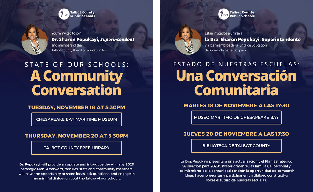 State of our Schools: A Community Conversation, Tuesday, Nov 18, 5:30PM at the Chesapeake Bay Maritime Museum, Thursday, Nov 20, 5:30 at the Talbot County Free Library