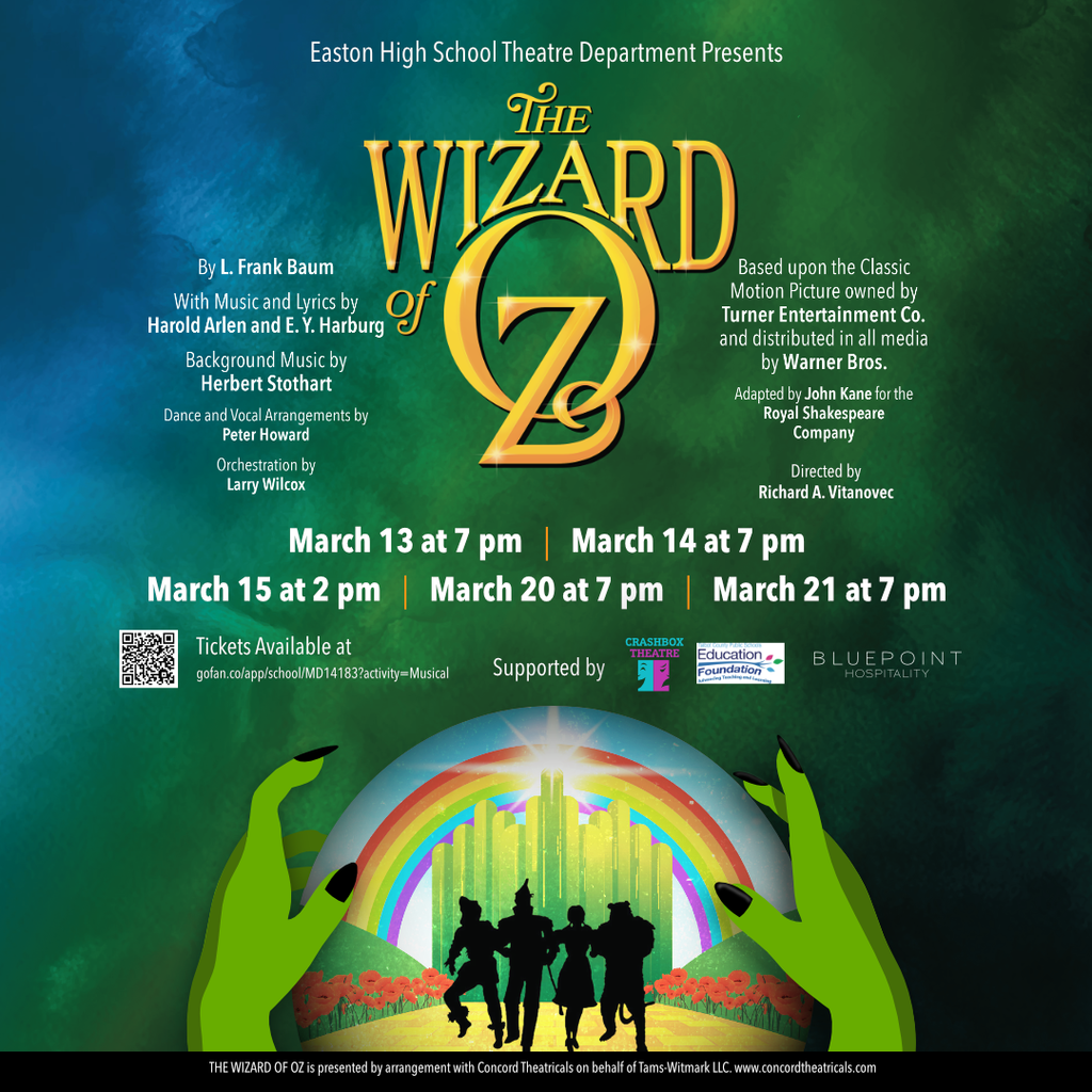 Blue and green Graphic - Easton High School Theatre Department presents The Wizard of Oz!