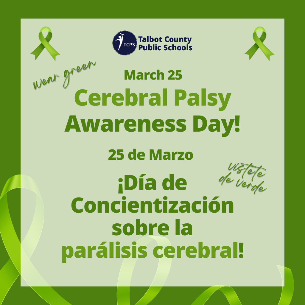 Green Graphic with TCPS logo that says March 25 is Cerebral Palsy Awareness day in English and Spanish.