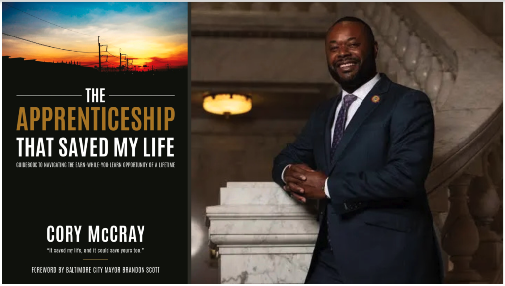 The left side says "The Apprenticeship the Saved my Life" by Corey McCray, Foreword by Baltimore City Mayor Brandon Scott.