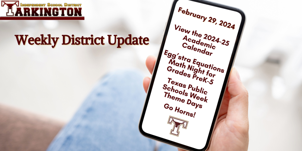 District Weekly Update 2/29/24 | Tarkington High School