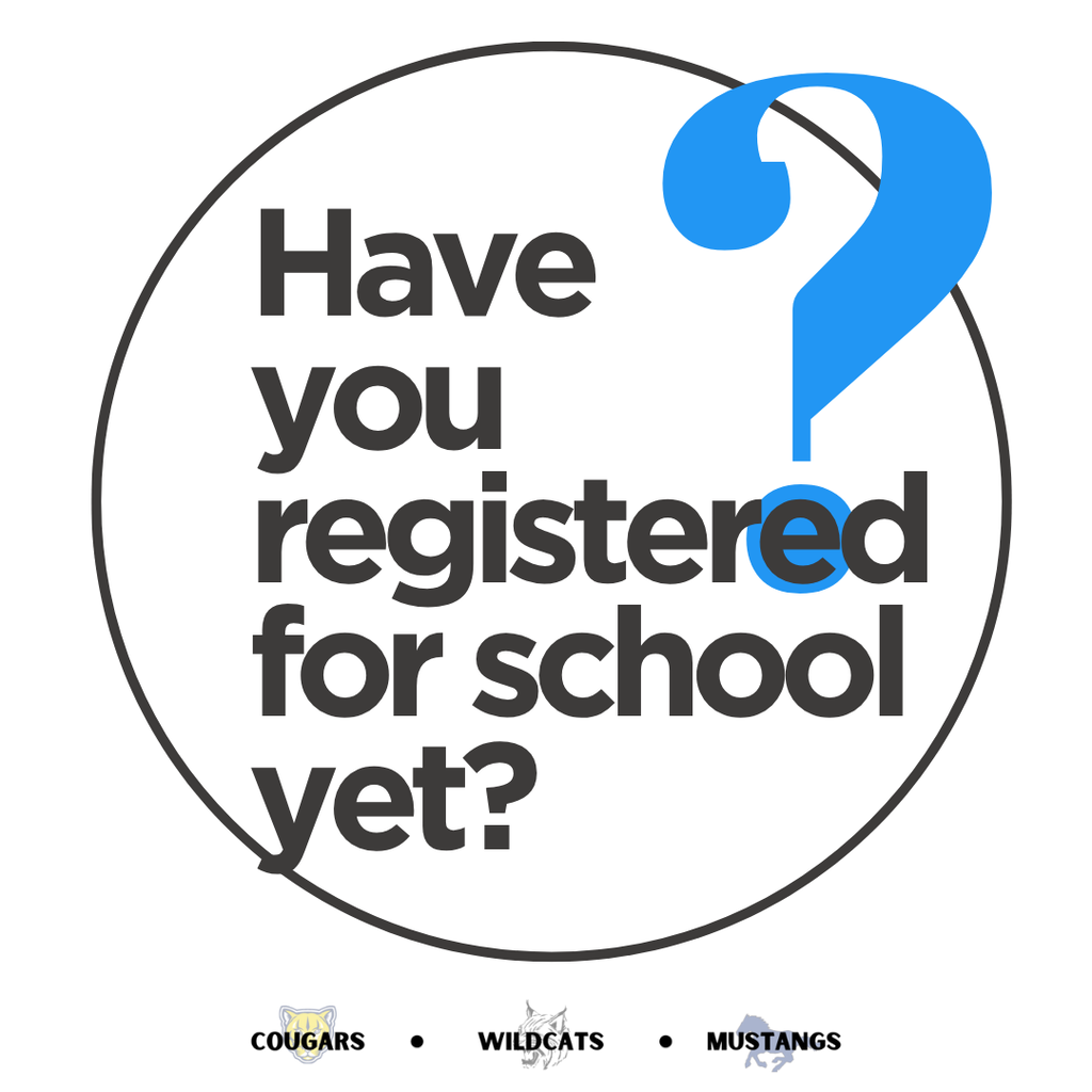 Have you registered for school yet?