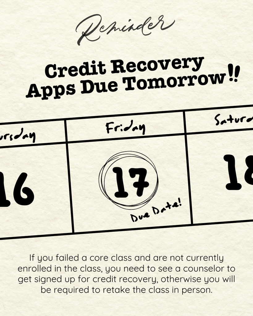 Credit Recovery Application Due Tomorrow!