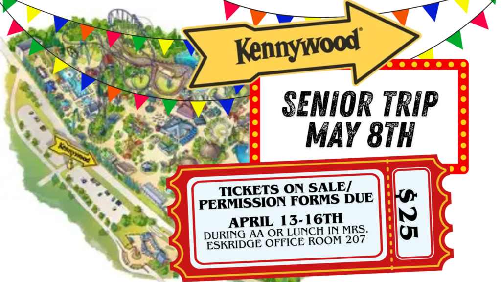 Tickets and Permission Forms due by Friday for the Senior Trip
