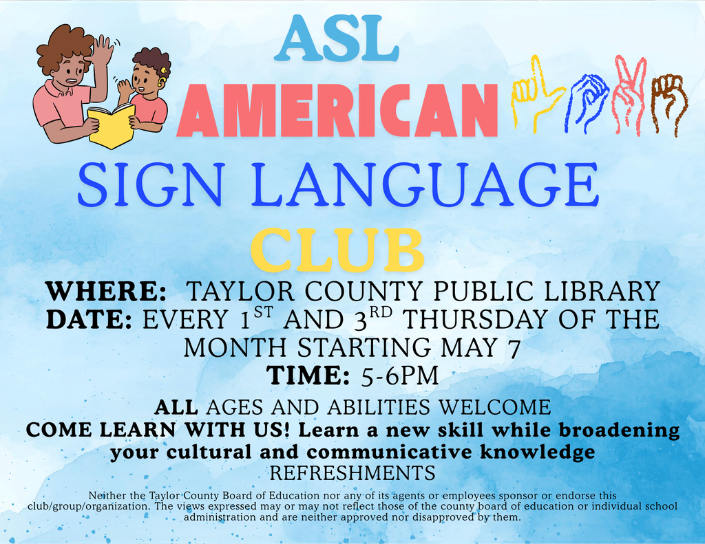 announcement about the Taylor County Public Library hosting the American Sign Language Club on the 1st and 3rd Thursday of each month at 5:00 - 6:00