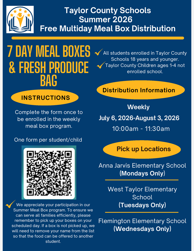 Taylor County School will be offering Multiday Meal Boxes as part of the 2026 Summer Feeding Program. Information and the QR code to register for the program are on included on the attached flyer.  Questions can be directed to the Taylor County Board of Education Child Nutrition Office 304-265-2497.