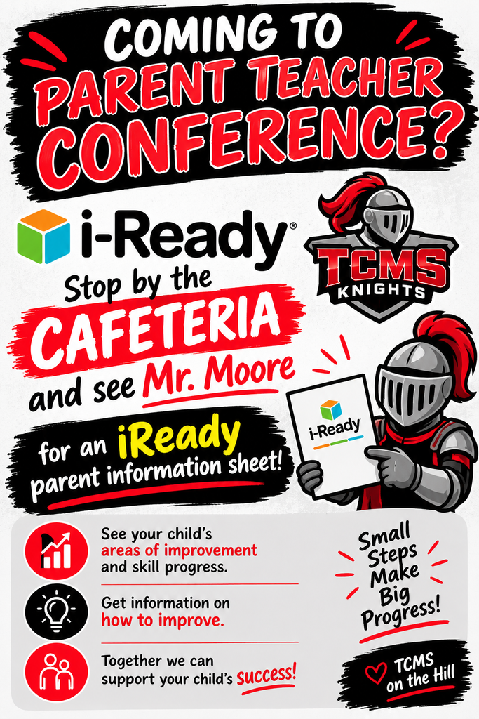 I-ready parent teacher conference informational sheet will be available in the commons. 