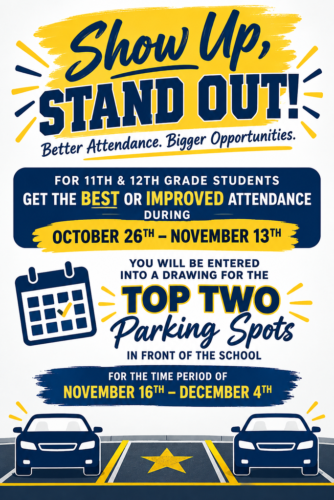 Promotional Grafton High School poster encouraging 11th and 12th grade students to improve attendance. Students with the best or improved attendance from October 26 through November 13 are entered into a drawing to win the top two parking spots in front of the school from November 16 through December 4. The poster features blue and gold school colors, a calendar icon, two vehicles, and highlighted parking spaces.