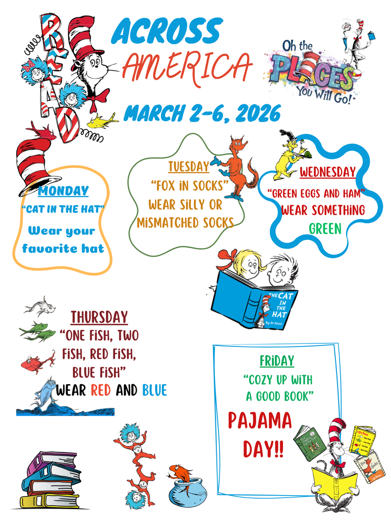 Read Across America March 2-6, 2026. Here are the dress up themes for each day next week!