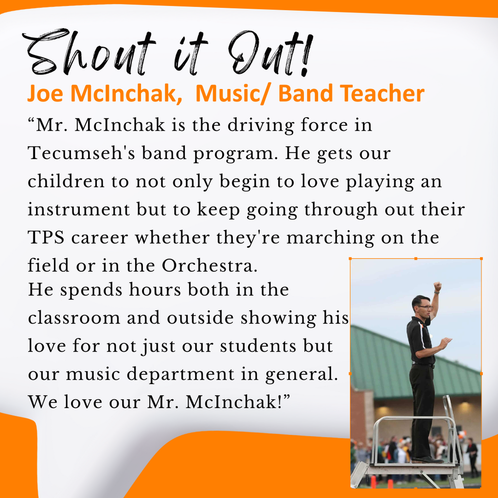 🎵 Staff Spotlight! 🎵 Let’s hit a high note for Joe McInchak, our Music/Band Teacher at Tecumseh High School, as this week’s Shout It Out Star! 🎺👏 Know a staff member or volunteer who’s really in tune with making a difference? 🎶 Strike the right chord and send them a Shout Out here: https://forms.gle/xfdd9L5fHYbqYrVg7 Let’s keep amplifying the amazing people who make our school community sing in harmony every day! 🙌 #ShoutItOut #OneTribe