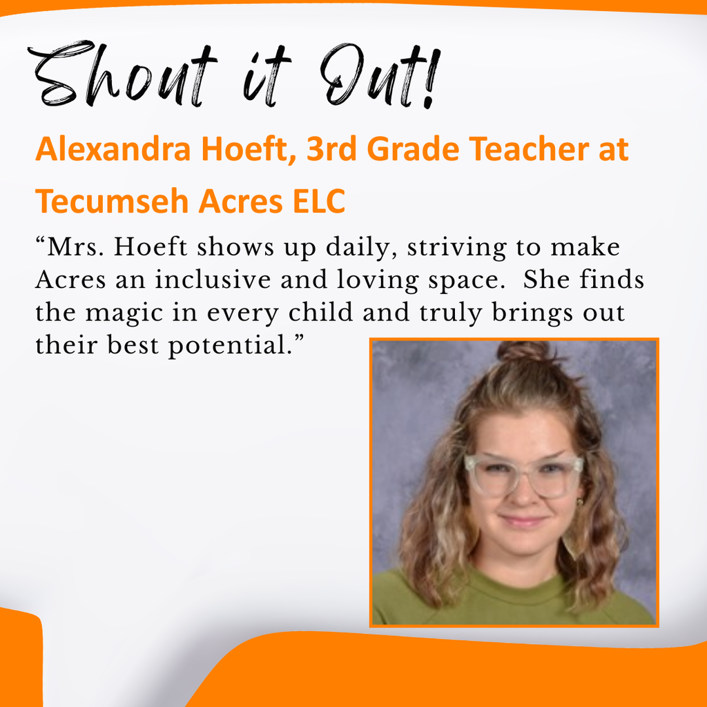✨ Shout it Out! ✨  This is no elementary effort—this shoutout is top of class! 🍎📚  We’re applauding an A+ effort from Alexandra Hoeft, 3rd Grade Teacher at Tecumseh Acres ELC 👏   Know someone who deserves some extra credit? Don’t study on it too long, submit a shoutout here: https://forms.gle/pBskV9b4gVWqAQ8m9 ✏️✨  #ShoutItOut #onetribe