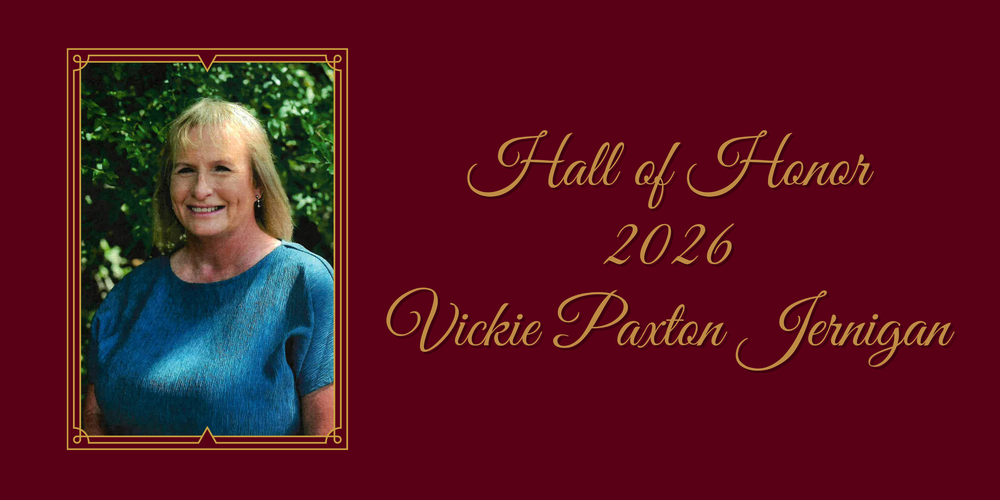 Vickie Paxton Jernigan - Hall of Honor 2026