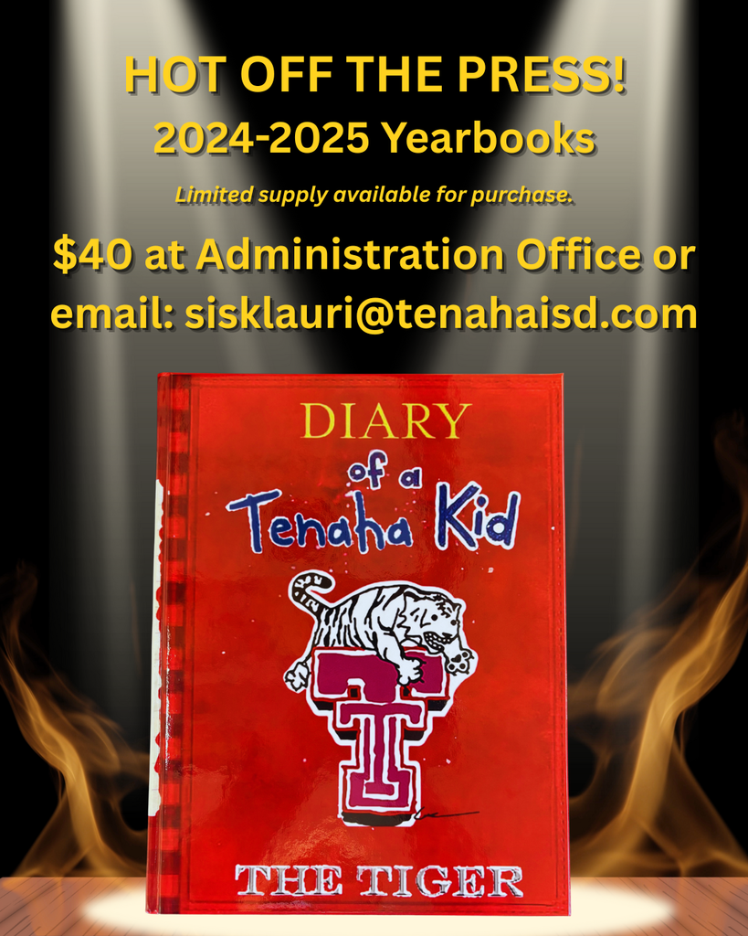 24-25 Tenaha Yearbook for sale. $40 at Admin Office or email: sisklauri@tenahaisd.com