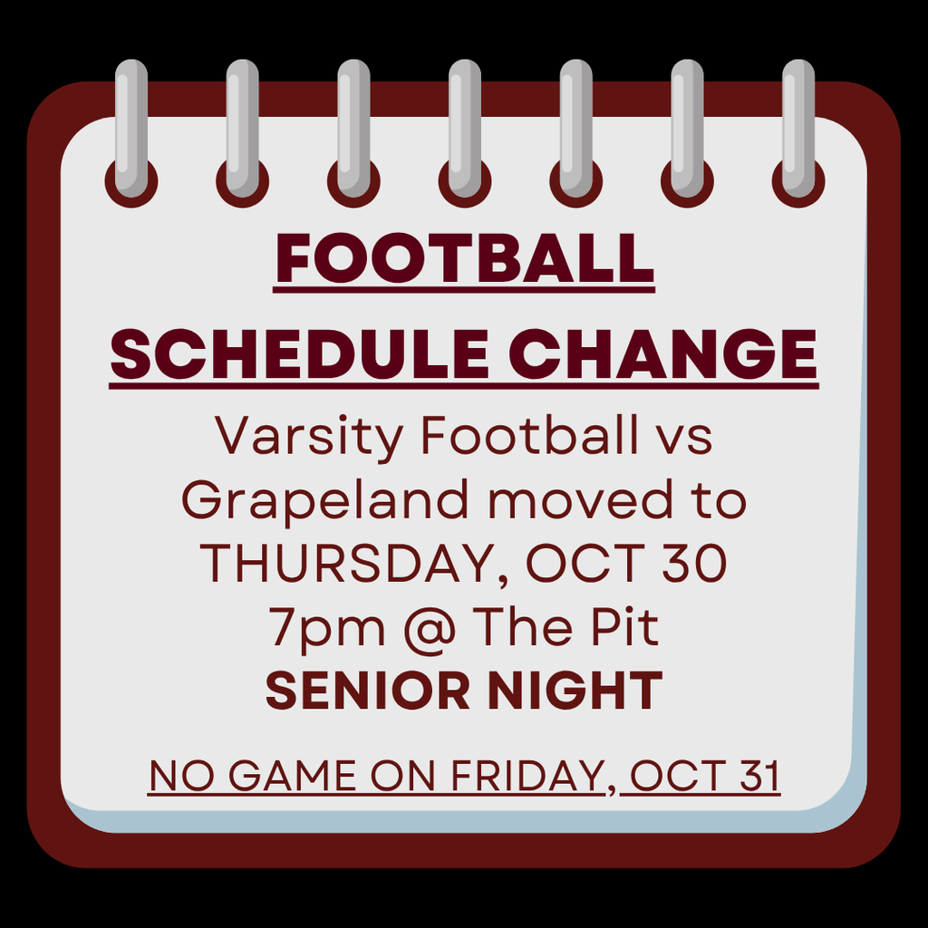 Football schedule change - Grapeland game moved to Thursday, Oct 30, 7pm - Senior Night