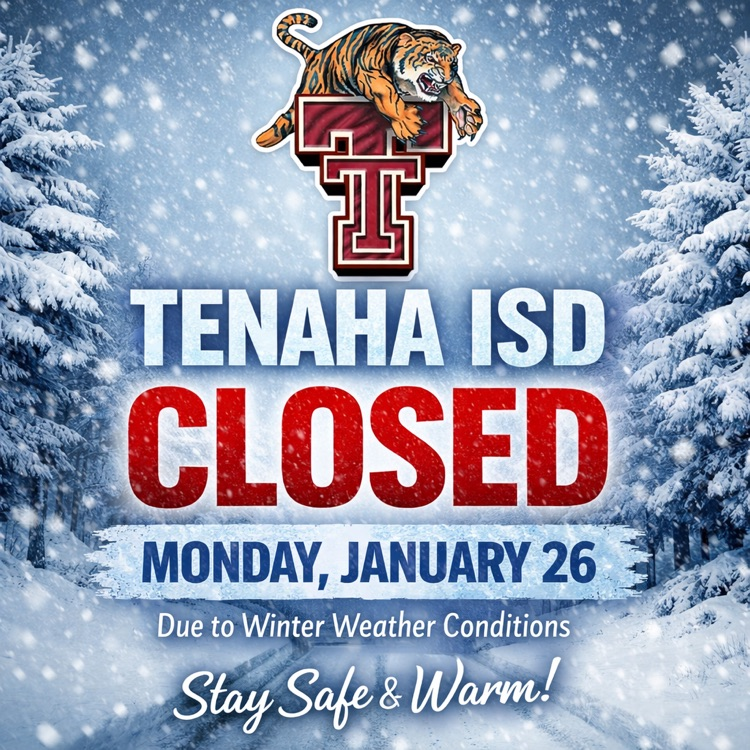 Tenaha ISD closed Monday, Jan 26
