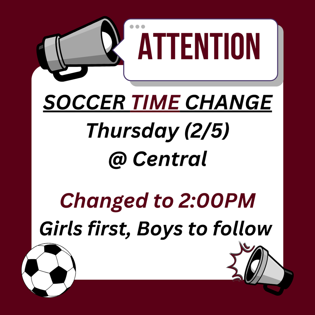 Soccer schedule change - Game 2/5 @ Central moved to 2:00pm start.