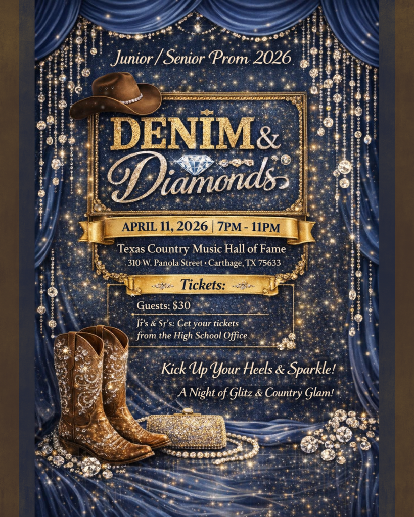 Prom  - April 11, 2026,  7-11pm, Texas Country Music Hall of Fame in Carthage 