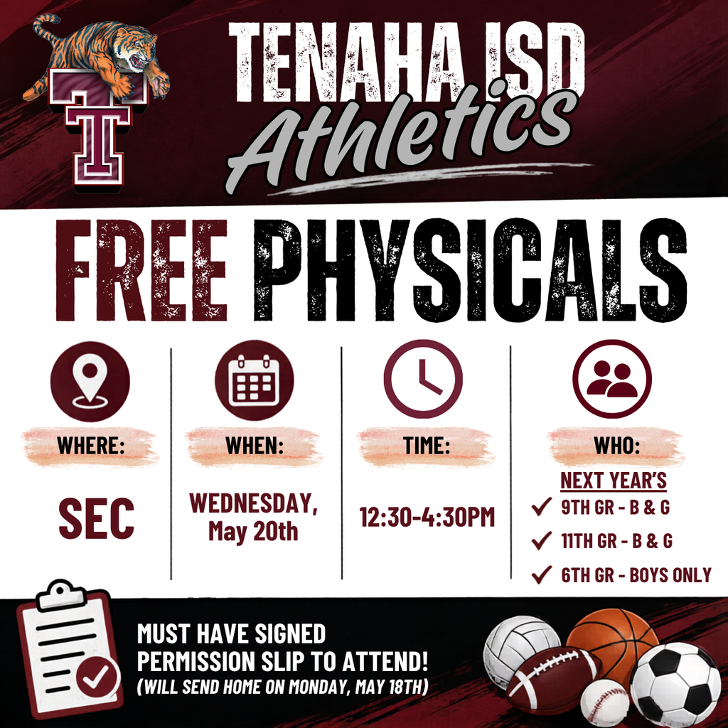 Tenaha ISD Athletics - Physicals, Wed 5/20/26, 12:30-4:30pm - Next year's 9th & 11th B & G, 6th Boys Only