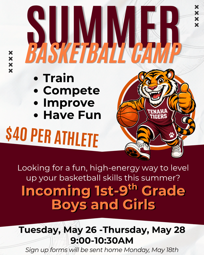 Summer Basketball Camp, Incoming 1st-9th Boys & Girls,  May 26-28,. 9-10:30am, $40 per athlete. Sign up forms will be sent home Monday, 5/18/26