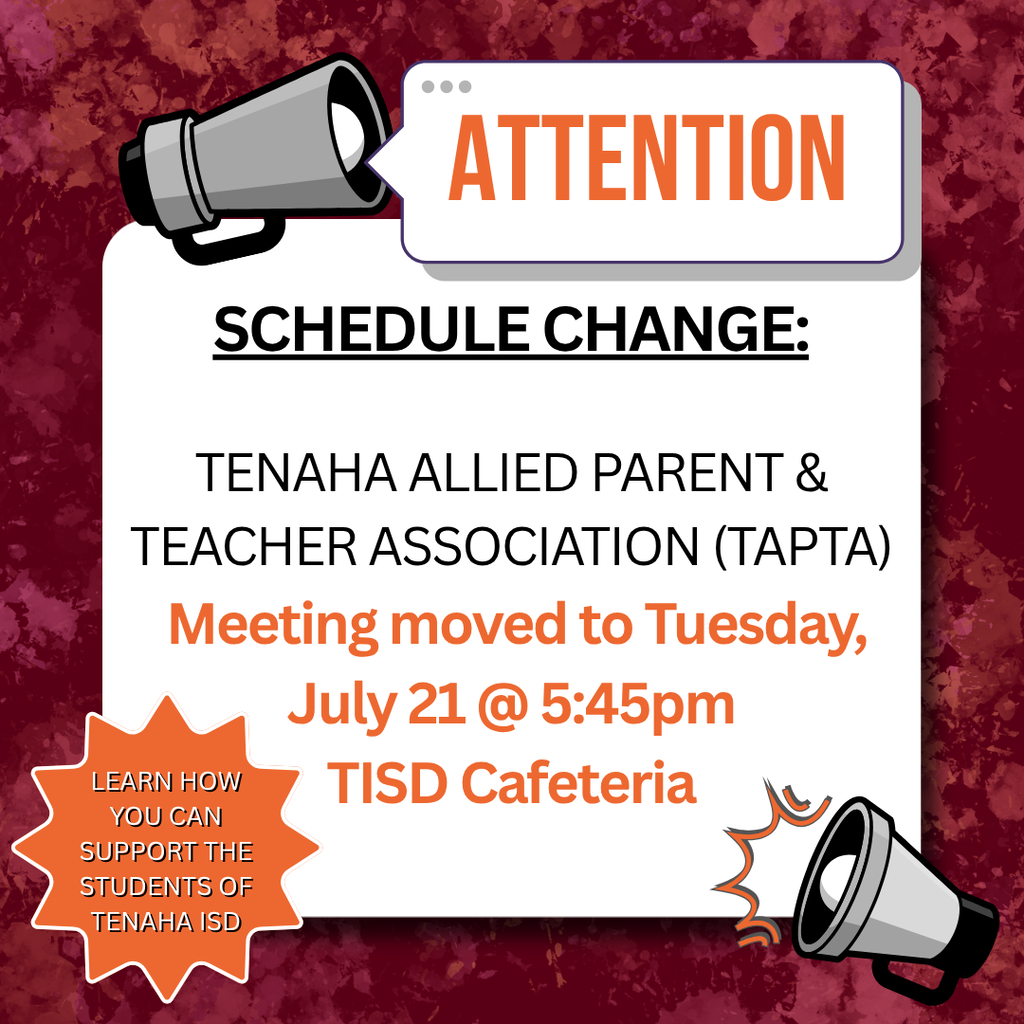 TAPTA Meeting moved to Tues, July 21 @ 5:45pm - TISD Cafeteria