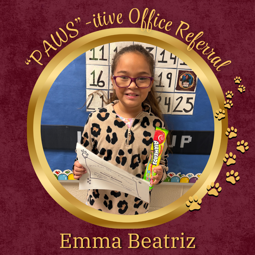 PAWS'itive Office Referral - Emma Beatriz