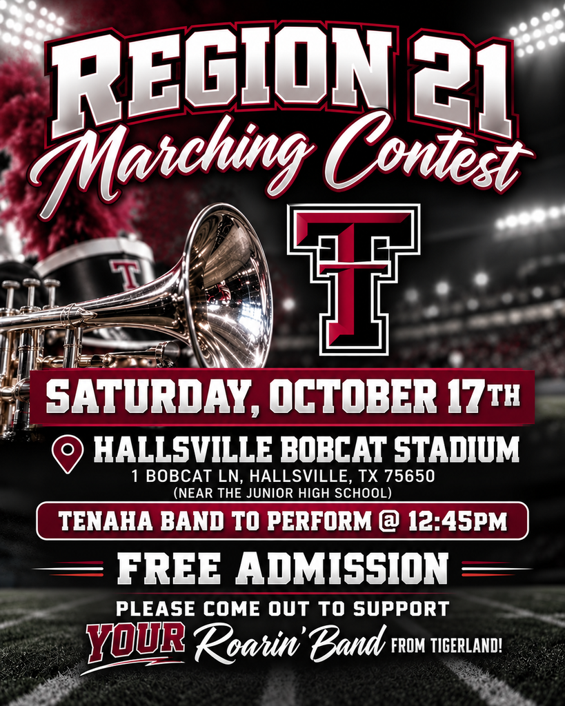 Region 21 Marching Contest - Saturday, Oct 17 - Tenaha @ 12:45pm