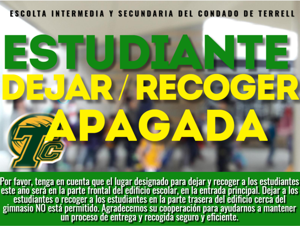 Por favor, deje y recoja a los estudiantes en el frente del edificio de la escuela.