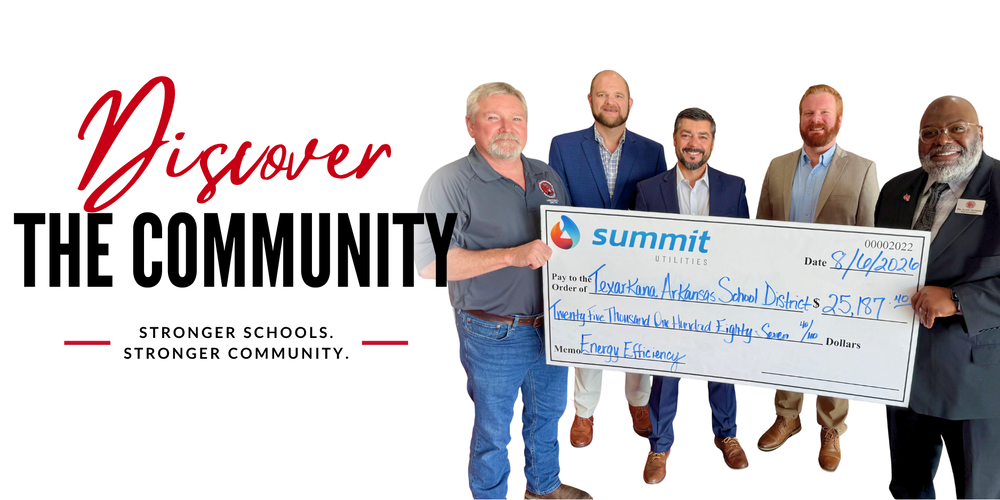 Graphic reading "Discover the Community" with the tagline "Stronger Schools. Stronger Community." The image features representatives from Summit Utilities, Performance Services, and the Texarkana Arkansas School District holding a ceremonial rebate check for $25,187.40 recognizing the district's investment in energy efficiency. The check is made payable to the Texarkana Arkansas School District, dated August 6, 2026, with the memo "Energy Efficiency."