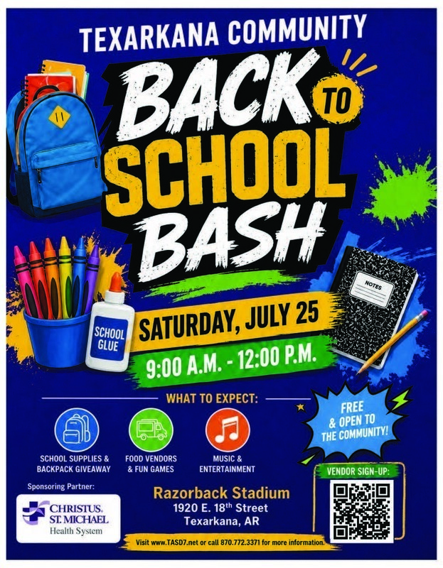 Colorful promotional flyer for the Texarkana Community Back to School Bash. The event will take place on Saturday, July 25, from 9:00 a.m. to 12:00 p.m. at Razorback Stadium, 1920 E. 18th Street, Texarkana, Arkansas. The design features a backpack, crayons, school glue, notebook, and pencil on a bright blue background. Activities include a school supplies and backpack giveaway, food vendors and fun games, and music and entertainment. The event is free and open to the community. CHRISTUS St. Michael Health System is listed as the sponsoring partner. A QR code is provided for vendor sign-up, along with the website www.TASD7.net and phone number 870-772-3371 for additional information.