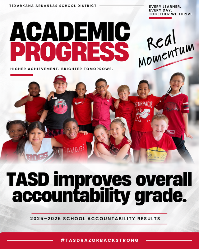 TASD Academic Progress graphic featuring the Razorback logo and the message: “Higher Achievement. Brighter Tomorrows. TASD improves overall accountability grade.”