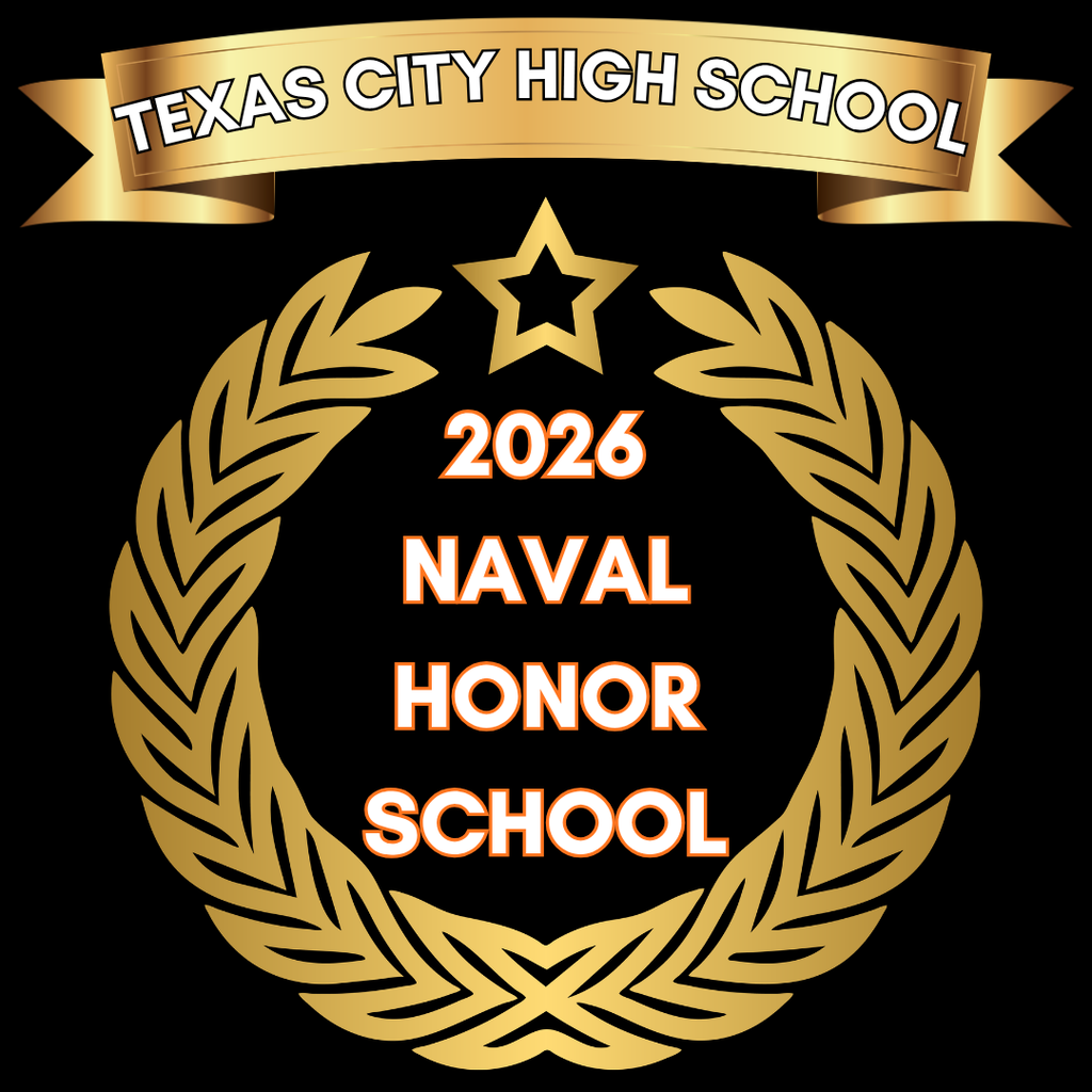 Black background with Gold Ribbon Banner at the top that says Texas City High  School. Gold wreath in middle with Gold Star. Text says 2026 Naval Honor School.