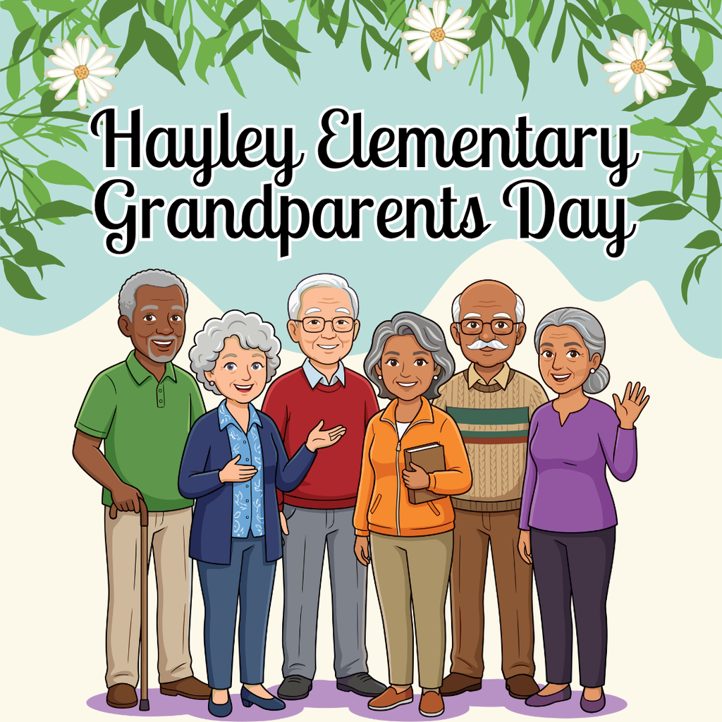 Graphic for Hayley Elementary Grandparents Day featuring six illustrated grandparents standing together beneath leafy greenery and white flowers.