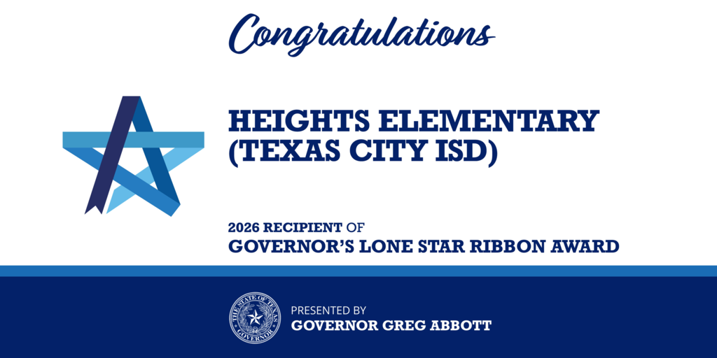 Congratulations banner recognizing Heights Elementary in Texas City ISD as a 2026 recipient of the Governor’s Lone Star Ribbon Award.