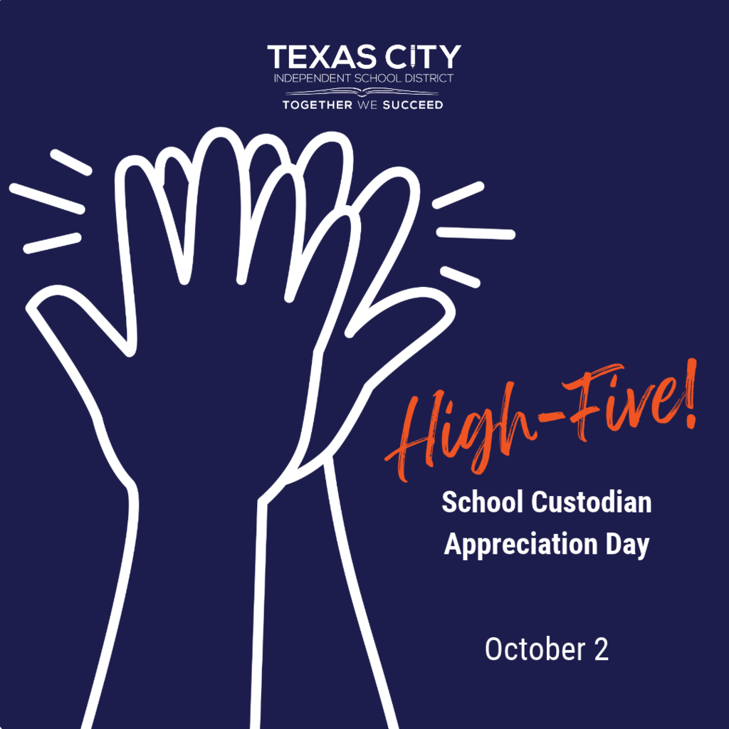 Texas City ISD logo with High Five School Custodian Appreciation Day October 2 with a graphic of hands high-fiving.