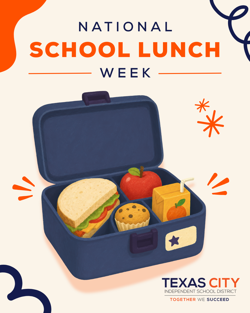 Graphic celebrating National School Lunch Week featuring an illustrated navy lunchbox filled with a sandwich, apple, muffin and juice box. The design uses TCISD navy and orange with the Texas City Independent School District logo at the bottom.