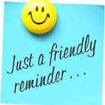 just a friendly reminder
