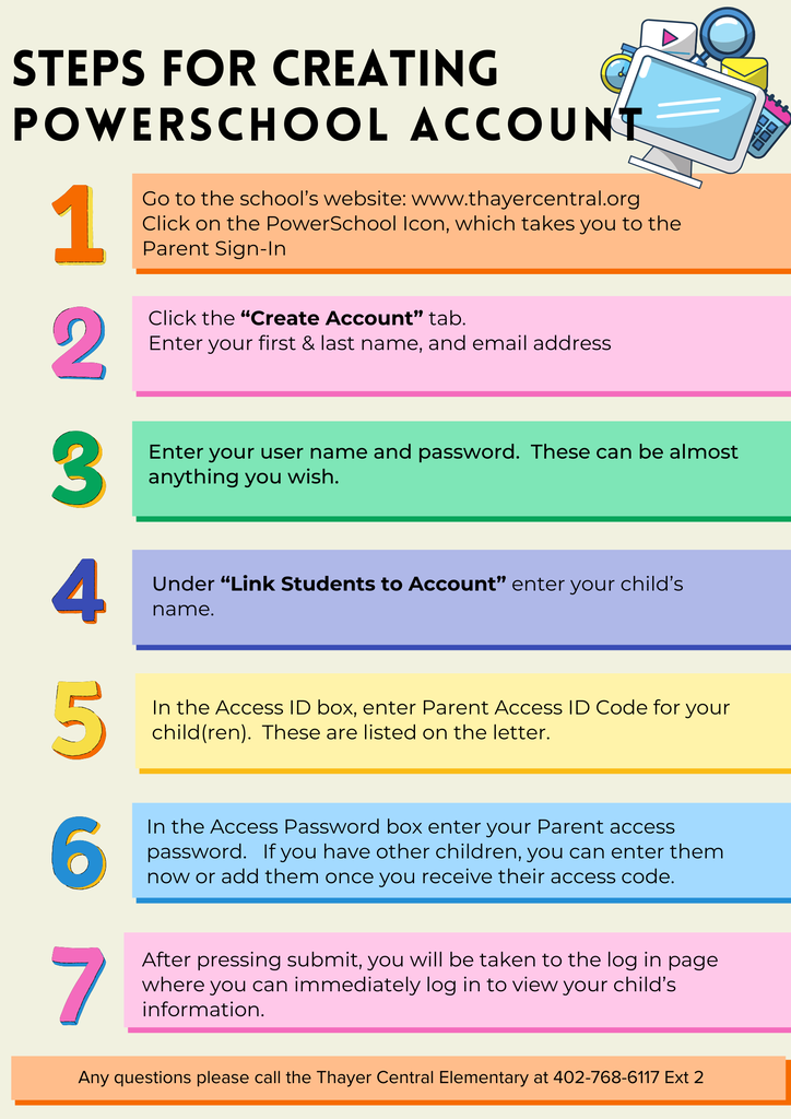 PowerSchool is back and working for NEW accounts and current accounts. Please make sure to reference the letter you received in the mail to complete the steps for setting up your child's PowerSchool account. You will need your child's login and password from that letter. PowerSchool is where you will see your child's classroom teacher, lunch balance, and schedule.