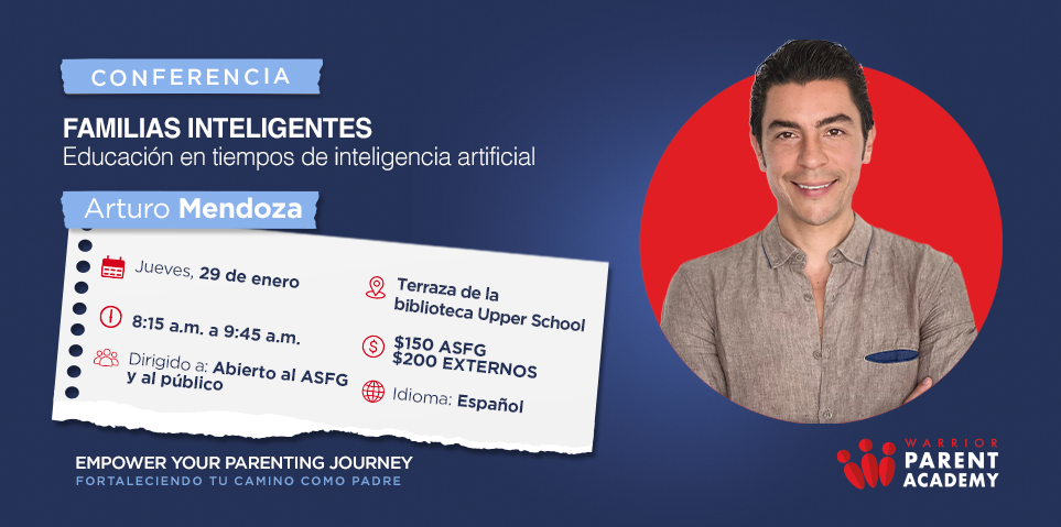 Smart Families: Parenting in the Age of Artificial Intelligence with Arturo Mendoza