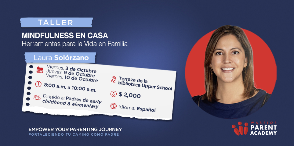 Mindfulness at Home: Tools for Family Life - with Laura Solórzano