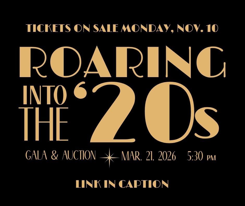 Announcement of Gala and Auction tickets on sale, Nov 10