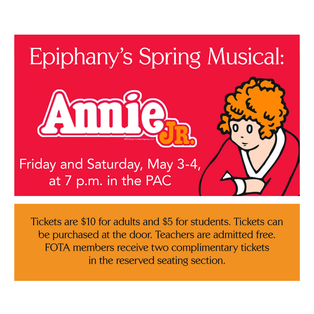 Come see "Annie, Jr." at Epiphany! May 3-4 in the PAC on the Trent Campus.