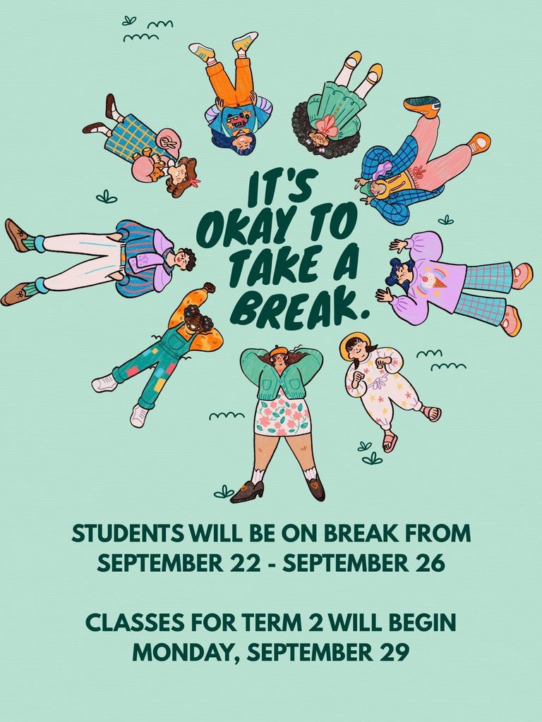 School Break from September 22 - September 26. Term 2 begins September 29.