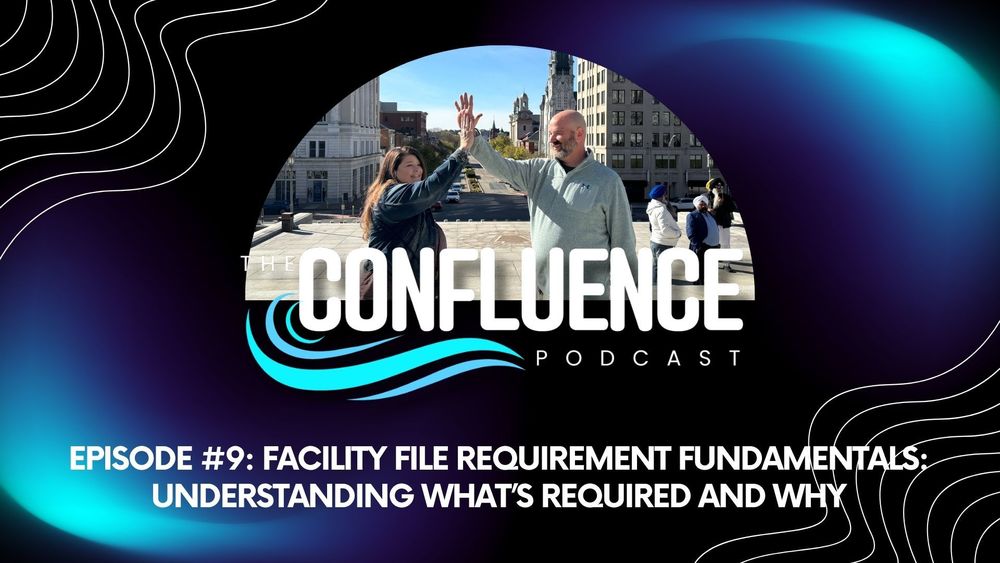 The Confluence Podcast Episode #9: Facility File Requirement Fundamentals: Understanding What's Required and Why. Image of two people high-fiving