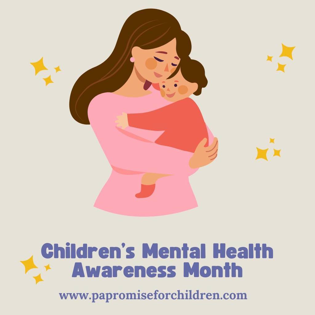 Illustration of a woman hugging a baby with stars in the background. Text reads: Children's Mental Health Awareness Month and a website address.