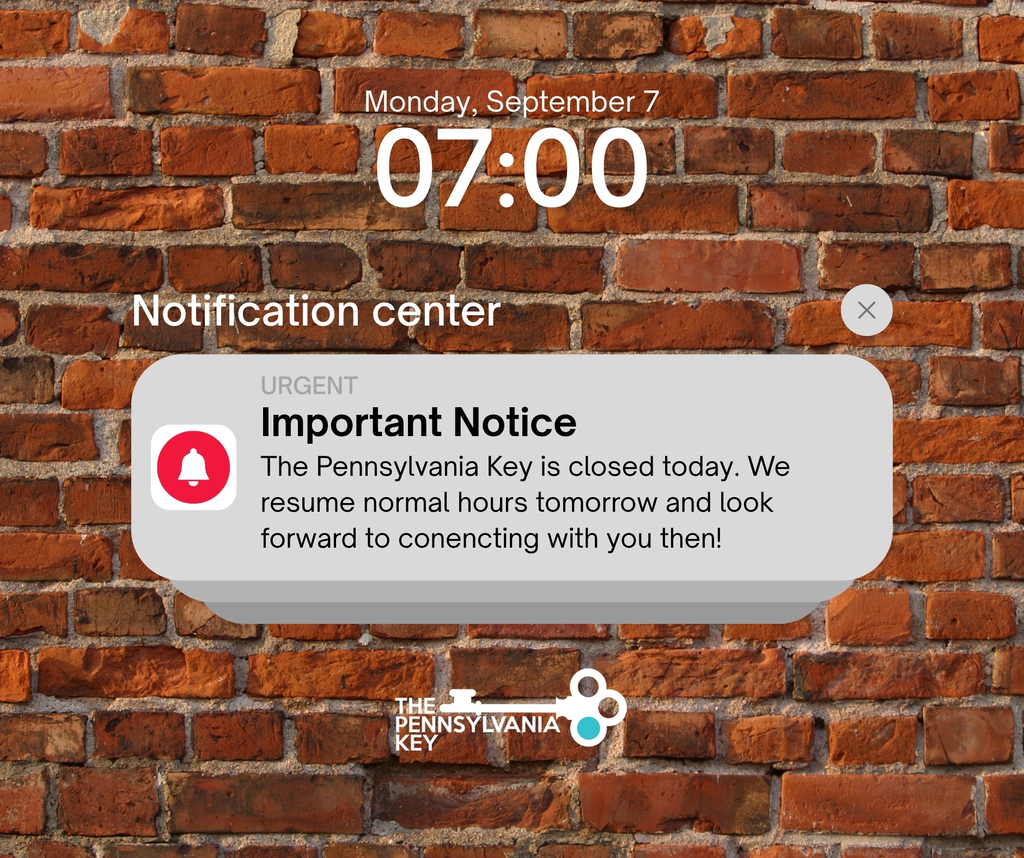 Brick wall background with "Urgent" notification: "Important Notice" text. Notification states "The Pennsylvania Key is closed today."