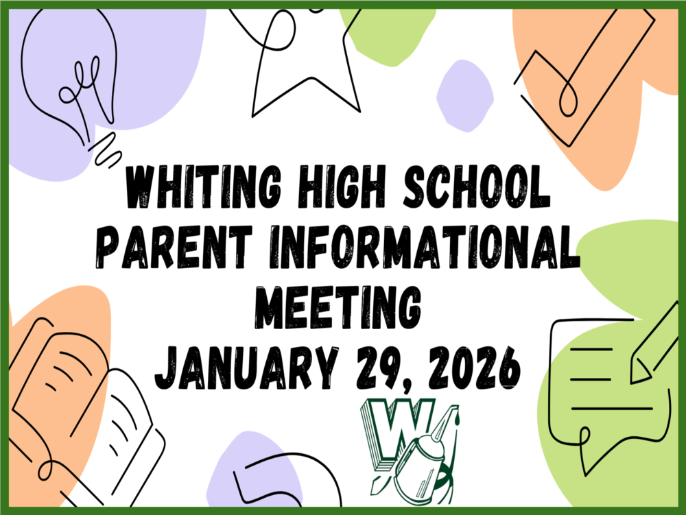 Whiting Middle/High Parent Informational Meeting