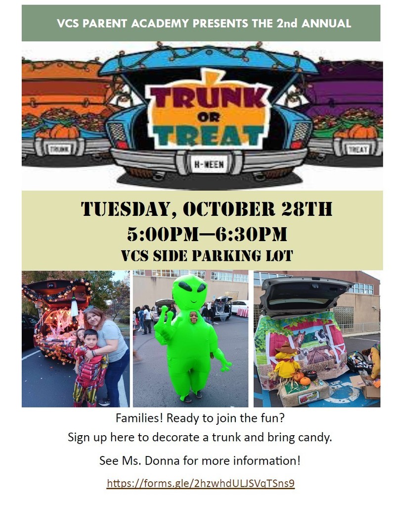 TRUNK OR TREAT! TUESDAY, OCTOBER 28TH 5:00PM-6:30PM VCS SIDE PARKING LOT