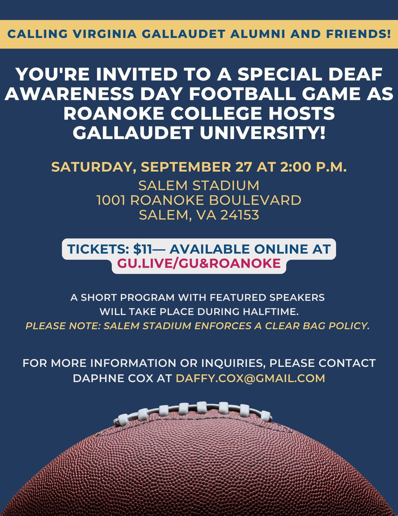 flyer for Roanoke College vs Gallaudet special football game for deaf awareness day with football image , yellow and white text with dark blue backgroundl